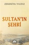 Zekeriya Yildiz - Sultanin Sehri