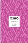 Osho - Mutluluk - Tek Gercek Zenginlik