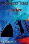 Jeff Brown - Wanderer Tales Book I