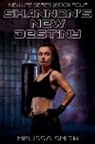 Melissa Smith - Shannon's New Destiny