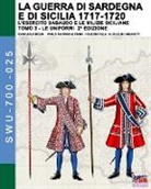 Giancarlo Boeri - La guerra di Sardegna e di Sicilia 1717-1720 (L'esercito sabaudo e le milizie siciliane) - Vol. 3