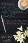 Melissa Smith - Becoming a Self-Published Author