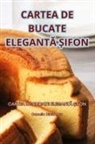Camelia Dimitrescu - CARTEA DE BUCATE ELEGANT¿ ¿IFON