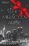 Melissa Smith - When Miracles Arise