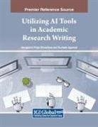 Sucheta Agarwal, Anugamini Priya Srivastava - Utilizing AI Tools in Academic Research Writing