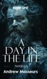 Andrew Masseurs - A Day in the Life (Novella)