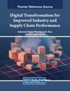 Noor Zaman Jhanjhi, Muhammad Rahies Khan, Naveed R. Khan - Digital Transformation for Improved Industry and Supply Chain Performance