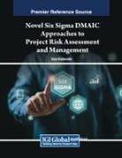 Vojo Bubevski - Novel Six Sigma DMAIC Approaches to Project Risk Assessment and Management