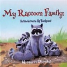 Margaret Churchill - My Raccoon Family