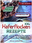 Ella Larsson - XXL Haferflocken Rezepte