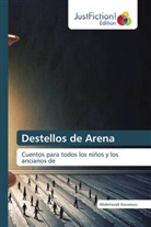 Abderrazak Kouaouci - Destellos de Arena