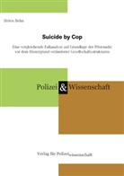 Helen Behn - Suicide by Cop