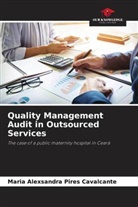 Maria Alexsandra Pires Cavalcante - Quality Management Audit in Outsourced Services