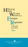 Hösele, Herwig Hösele, Lojze Wieser - Europas Regionen