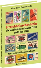 Hans-Peter Brachma¿ski, Hans-Peter Brachmanski - Streichholzschachteln als Werbeträger in der DDR 1950-1989