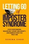 Serena Choo - Letting Go of Imposter Syndrome