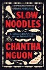 Chantha Nguon - Slow Noodles
