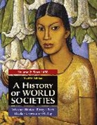 Roger Beck, Roger B. Beck, Patricia Buckley Ebrey, Crowston Clare, Clare Crowston, Clare Haru Crowston... - A History of World Societies, Volume 2