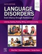 Carolyn Gosse, Carolyn (Speech-Language Pathology Clinical Fellow Gosse, Courtenay Norbury, Courtenay (Psychology and Language Sciences Norbury, Norbury Courtenay, Rhea Paul... - Language Disorders from Infancy through Adolescence