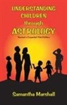 Samantha Marshall - Understanding Children Through Astrology