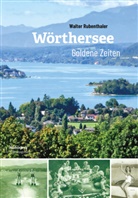 Walter Rubenthaler - Wörthersee