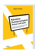 Karl Hren - Kärntens Zweisprachigkeit kreuz und quer