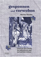 Martina Kircher - Gesponnen und verwoben