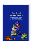Doris Wolek - Vom Brauch mit dem Rauch