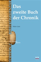 Walter Gisin, Gisin  Walter - Das zweite Buch der Chronik (Edition C/AT/Band 16)