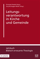 Buchegger Müller  Jürg, Buchegger-Müller, Jürg Buchegger-Müller, Christoph Raedel, Raedel  Christoph - Leitungsverantwortung in Kirche und Gemeinde
