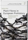 Sabine Karg - Plant Fibres in European Prehistory
