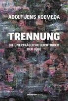 Adolf Jens Koemeda - Trennung