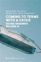Martin Butler, Fabian Hempel, Sina Farzin, Michael Fuchs, Michael Fuchs et al, H... - Coming to Terms with a Crisis