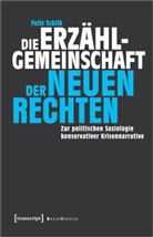 Felix Schilk - Die Erzählgemeinschaft der Neuen Rechten