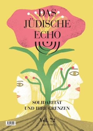 Christian, Schüller Christian, Verein zur Herausgabe der Zeitschrift "Das Jüdische Echo", Verein zur Herausgabe der Zeitschrift D - Das Jüdische Echo 2024 Solidarität und ihre Grenzen