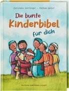 Christiane Herrlinger, Mathias Weber - Die bunte Kinderbibel für dich. Farbenfroh illustrierte Bibel mit den wichtigen Bibelstellen. Spielerisch den Glauben entdecken: Christliche Kindergeschichten für Erstleser ab 6 Jahren