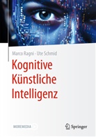 Marco Ragni, Ute Schmid - Kognitive Künstliche Intelligenz