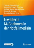 Katzenschlager, Andreas Hecker, Stephan Katzenschlager, Erik Popp, Erik Popp u a, Michael Sander... - Erweiterte Maßnahmen in der Notfallmedizin