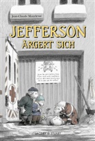 Jean-Claude Mourlevat, Antoine Ronzon - Jefferson ärgert sich