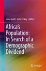 Hans Groth, John F. May - Africa's Population: In Search of a Demographic Dividend