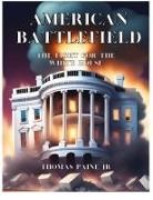 Thomas Paine - American Battlefield