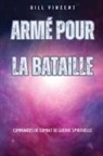Bill Vincent - Armé pour la bataille