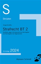 Rolf Krüger, Jannina Schäffer - Skript Strafrecht BT 2