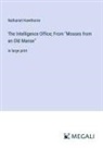 Nathaniel Hawthorne - The Intelligence Office; From "Mosses from an Old Manse"