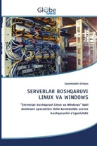 Zaynobuddin Ortiqov - SERVERLAR BOSHQARUVI LINUX VA WINDOWS