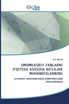 B. B. ADIL_V, B. B. Adil¿V - UMUMKASBIY FANLARNI  'QITISH AS SIDA B 'LAJAK MUHANDISLARNING