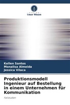 Monalisa Almeida, Kellen Santos, Jessica Vilaça - Produktionsmodell Ingenieur auf Bestellung in einem Unternehmen für Kommunikation