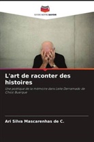 Ari Silva Mascarenhas de C. - L'art de raconter des histoires