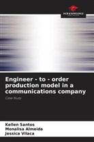 Monalisa Almeida, Kellen Santos, Jessica Vilaça - Engineer - to - order production model in a communications company