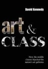 David Kennedy - ART & CLASS